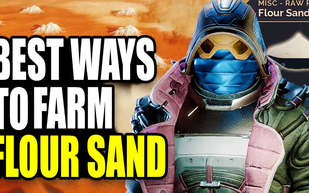 How to get flour sand in dune awakening